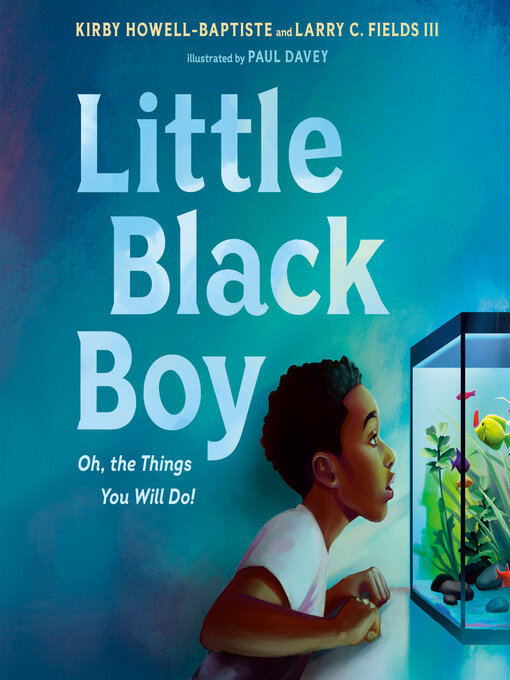 Title details for Little Black Boy by Kirby Howell-Baptiste - Available